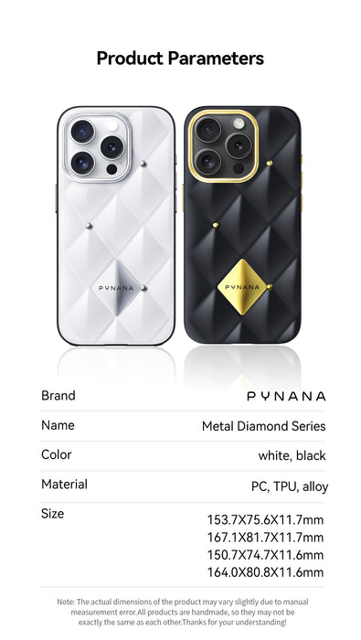 Pynana Metal Diamond Series